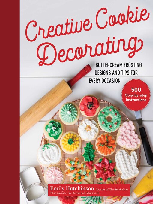 Title details for Creative Cookie Decorating by Emily Hutchinson - Available